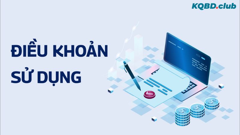 KQBD công bố các điều khoản sử dụng nhằm xây dựng nền tảng giải trí an toàn, lành mạnh KQBD công bố các điều khoản sử dụng nhằm xây dựng nền tảng giải trí an toàn, lành mạnh