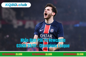 Đội hình dự kiến trước trận PSG vs Newcastle