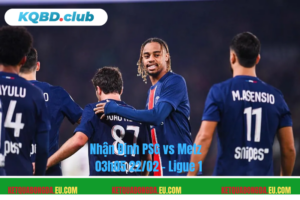 Đội hình dự kiến trước trận PSG vs Metz