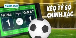 Tất tần tật về kèo đoán chính xác tỷ số